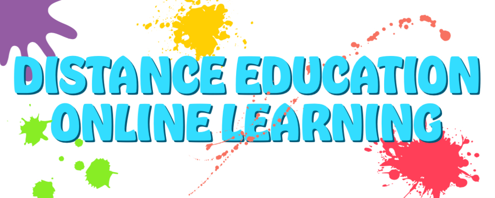 Paint splatter with text that reads Distance Education Online Learning