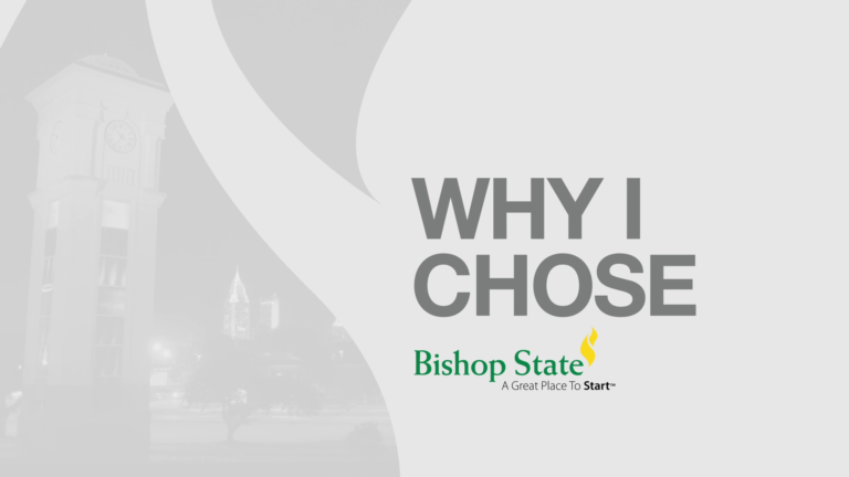 Why I Chose Bishop State